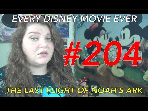Every Disney Movie Ever: The Last Flight of Noah's Ark