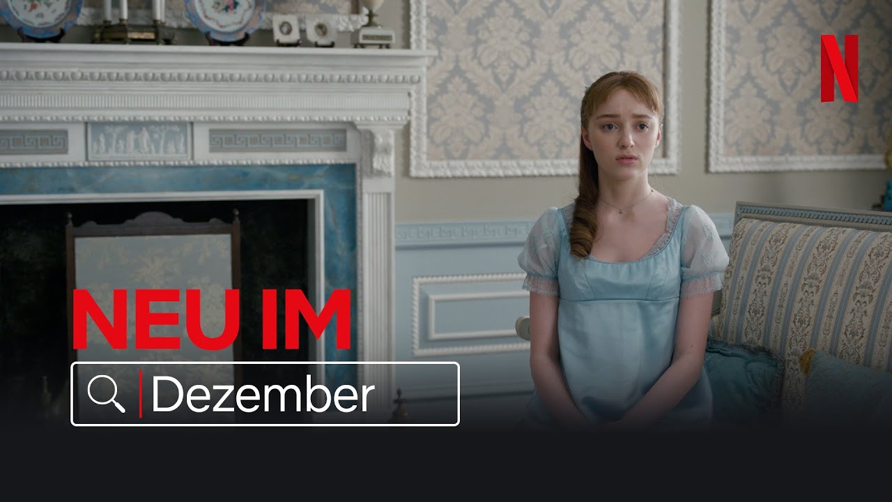 Netflix Dezember 2020 Alle Filme und Serien im Überblick