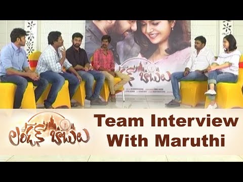 London Babulu Team Interview With Mahanubhavudu Maruthi