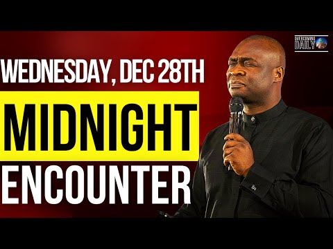 [WEDNESDAY DEC 28TH] MIDNIGHT SUPERNATURAL ENCOUNTER WITH THE WORD OF GOD | APOSTLE JOSHUA SELMAN