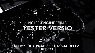 Video thumbnail for Noise Engineering Yester Versio ~ Wavefolding Pitch Tap Delay ~ Drone demo by Joel Gilardini