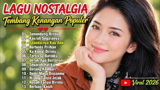 Download lagu LAGU NOSTALGIA PALING SEDIH 😭 | TEMBANG KENANGAN TERPOPULER SEPANJANG MASA 🎶 | Senandung Rindu 💔 mp3