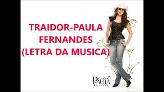 Traidor-Paula Fernandes (Letra da musica) 2017