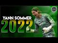 Yann Sommer ● the miracle ● Miraculous Saves 2021/22 (FHD)