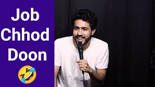 Job chhod doon 😂 stand up comedy by Abhishek up