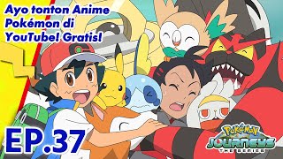 Download lagu Pokémon Journeys: The Series | EP37 Kawan Lamaku Yang Baru! | Pokémon Indonesia mp3