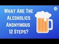 What Are The Alcoholics Anonymous 12 Steps
