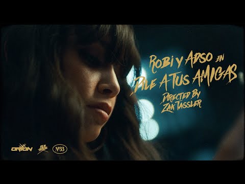 ROBI & Adso Alejandro - Dile a Tus Amigas (Video Oficial)