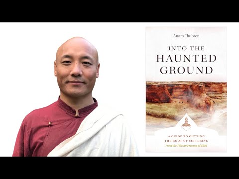 Anam Thubten Rinpoche ~ Cutting the Root of Suffering | Interview with Banyen Books