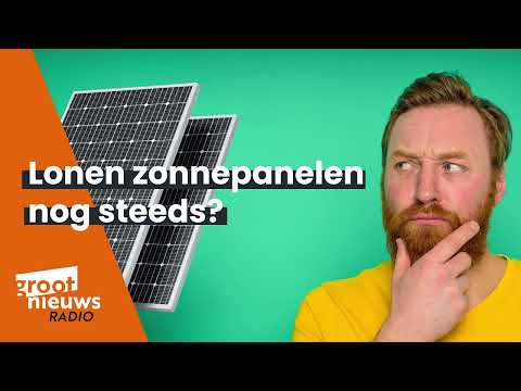 Groot Nieuws Radio - Lonen zonnepanelen nog steeds? 1 juli 2024