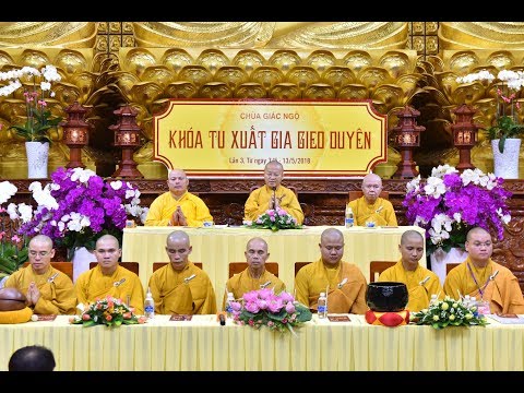 Lễ truyền trao giới pháp khóa tu Xuất Gia Gieo Duyên lần 3 tại chùa Giác Ngộ 07-05-2018