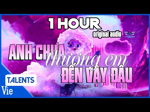 [1 TIẾNG] - Anh Chưa Thương Em Đến Vậy Đâu - LADY MÂY | bản LỌC ÂM [1 hour]