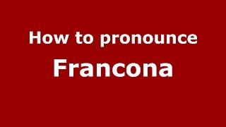 How to pronounce Francona