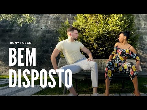 Bem Disposto - Rony Fuego | Nuno & Nágyla