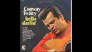 I Never Once Stopped Loving You~Conway Twitty