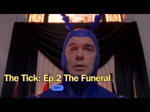 The Tick: Ep2 The Funeral (2001)