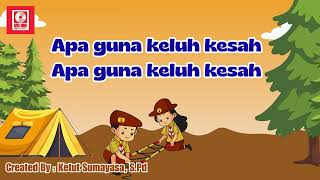 Download lagu APA GUNA KELUH KESAH Lagu Pramuka Terbaru 2026 mp3