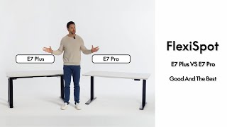 Video thumbnail for FlexiSpot E7 Plus vs. E7 Pro: Which Standing Desk is Right for You? by FlexiSpot