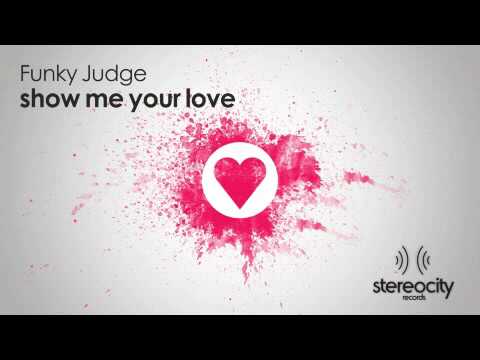 Funky Judge - Show me your love (video edit) - Club house music mix