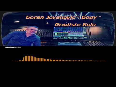 Goran Jovanovic Gogy - Gradiste Kolo