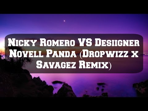 Nicky Romero vs. Desiigner - Novell Panda (Dropwizz x Savagez Remix)