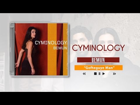 Cyminology - Bemun  - Gofteguye Man