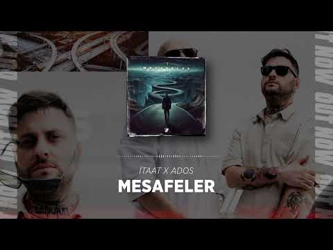 İtaat Ft. Ados  - Mesafeler
