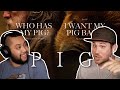 PIG (2021) MOVIE REACTION!! FIRST TIME WATCHING!