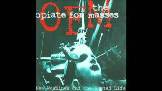Opiate for the Masses - Plastique