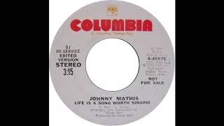 Johnny Mathis - Life Is A Song Worth Singing (1973)