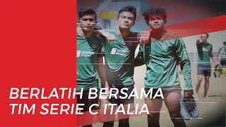 Bagus Kahfi dan Brylian Ikut dalam Latihan Klub Serie C Italia