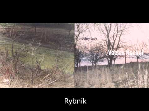Václav Neckář - Rybník / Dobrý časy