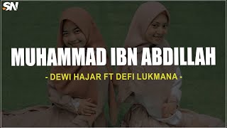 Download lagu Muhammad Ibni Abdillah - Dewi Hajar ft Defi Lukmana (Lirik Sholawat) mp3 Download lagu Muhammad Ibni Abdillah - Dewi Hajar ft Defi Lukmana (Lirik Sholawat) mp3
