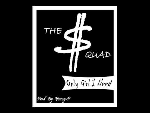 THE $QUAD - Only Girl I Need (Official Audio)