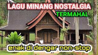 Download lagu LAGU MINANG NOSTALGIA TERMAHAL || LAGU MINANG MEMORI ENAK DI DENGAR  mp3