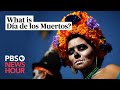 What Is Día De Los Muertos An Expert Explains The Holiday Celebrating Loved Ones Who Have Died