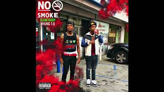 Spiffie Luciano - NO SMOKE &#39; FEAT. SOB X RBE (YHUNG T.O)