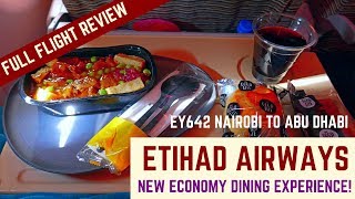ETIHAD AIRWAYS FLIGHT REVIEW | NEW DINING CONCEPT | EY642 | NAIROBI TO ABU DHABI | NBO-AUH