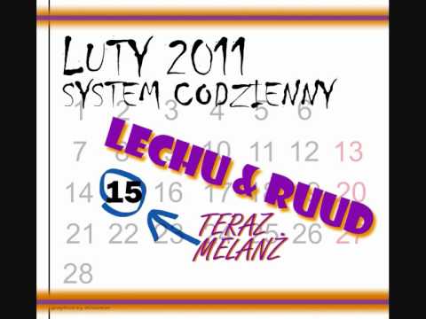 Lechu & Ruud- Teraz melanż [prod. Nowak]
