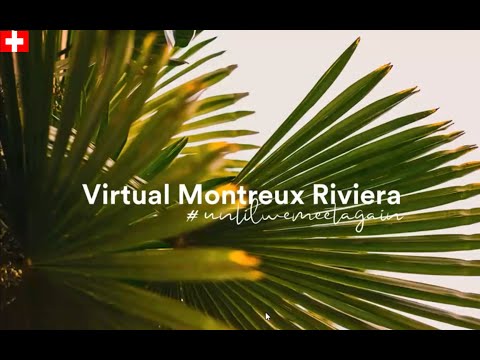Virtual Montreux Riviera Switzerland