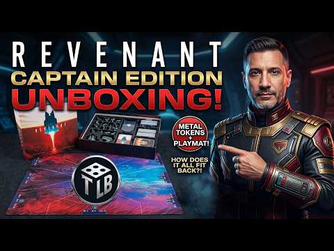 REVENANT: Captain Edition Unboxing! INSANE Components + How Everything Fits Back in the Box!