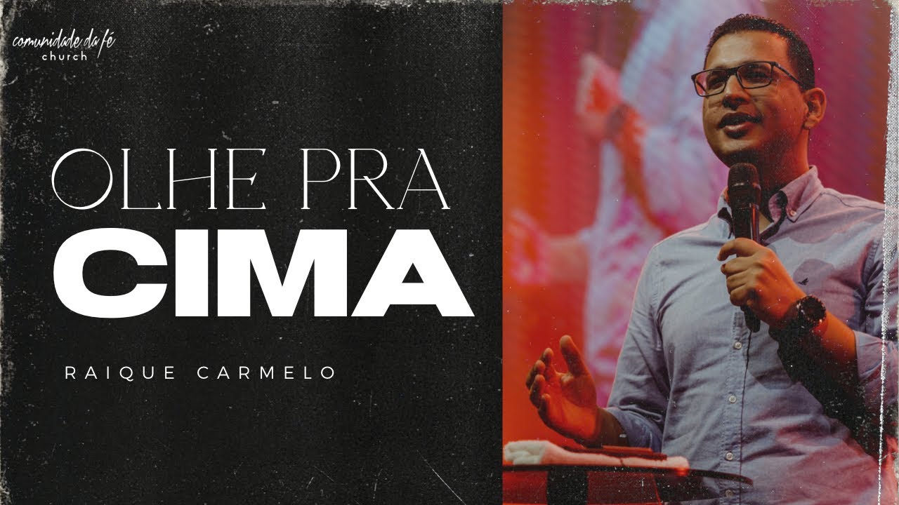 OLHE PRA CIMA | RAIQUE CARMELO