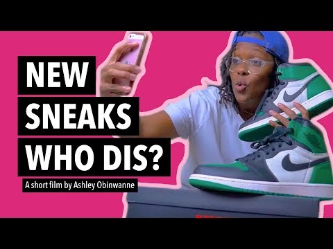 New Sneaks, Who Dis?