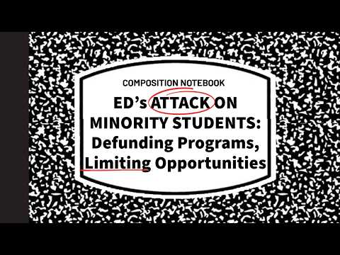 ED’s Attack on Minority Students: Defunding Programs, Limiting Opportunities