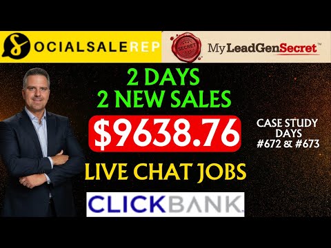 Social Sale Rep Days 672 & 673 - My Lead Gen Secret Clickbank Case Study - Live Chat Jobs