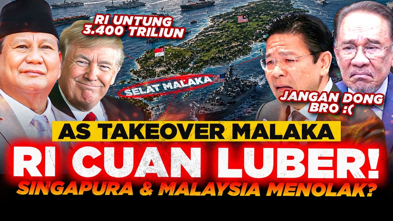 SELAT MALAKA DI INCAR AMERIKA!! Indonesia CUAN 3,4 KUADRILIUN, Malaysia, Singapura Gak TERIMA?