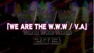 『WE ARE THE W.W.W』 【World Wide Words 2013】