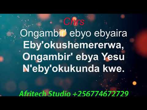Ongambire ebya Yesu:       Hymn 165.