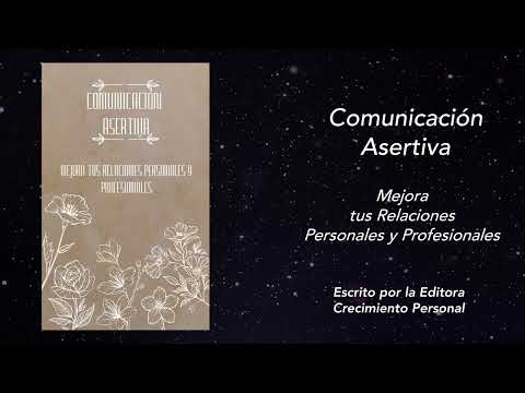Comunicación Asertiva  Mejora tus Relaciones Personales y Profesionales (Audiolibro)