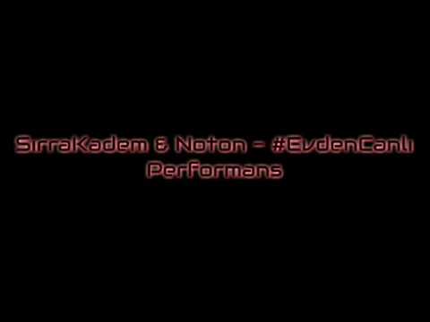 Sırra Kadem & Noton - #EvdenCanlıPerformans (Türkçe Rap)